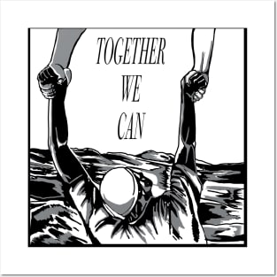 together we can / all lives matter Posters and Art